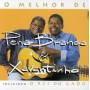 Pena Branca / Xavantinho - O Melhor De