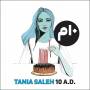 tania Saleh - 10 A.D.