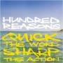 Hundred Reasons - Quick The World.sharp The Action
