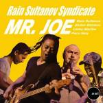 Rain Syndicate Sultanov - Mr. Joe