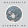 The Maladroits - Standby Me