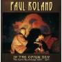 Paul Roland - In The Opium Den-The Early Recordings 1980-1987