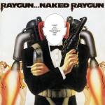 Naked Raygun - RAYGUN...NAKED RAYGUN (Remastered) -Orange Swirl V