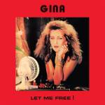 Gina - Let Me Free
