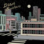 Dawn Brothers - Cry Alone