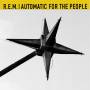 R.e.m. - Automatic For The People (25th Anniversary) (1LP)