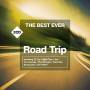 Various - Best Ever:Road Trip,The