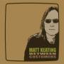 Matt Keating - Between Customers