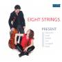 Eight Strings - Present