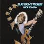 Mick Ronson - Play Don't Worry