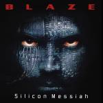 Blaze Bayley - Silicon Messiah (15TH Anniversary Edition)