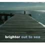 Brighter - Out To Sea