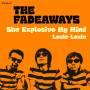 The Fadeaways - She Explosivo My Mind