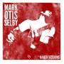 Mark Selby - Mark Otis Selby-Naked Sessions