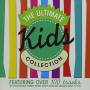 Ultimate Kids Collection - Ultimate Kids Collection
