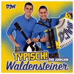 Die Jungen Waldensteiner - Typisch!