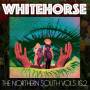 Whitehorse - The Northern South Vol. 1 & 2