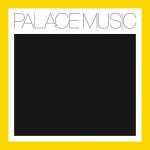 Palace Music - Lost Blues & Other Songs