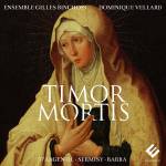 Ensemble Gilles Binchois / Dominique Vellard - Timor Mortis