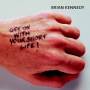 Brian Kennedy - Get On With Your Short Life