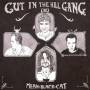 Cut In The Hill Gang - Mean Black Cat