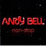 Andy Bell - Non-Stop