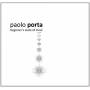 Paolo Porta - Beginner's State Of Mind
