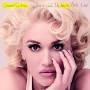 gwen Stefani - This Is What The Truth Feels Like