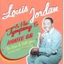 Louis Jordan - Route 66-The Rock & Roll Years