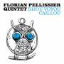 Florian Pellissier Quintet - Bijou Voyou Caillou
