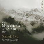 Siglo De Oro - The Mysterious Motet Book of 1539
