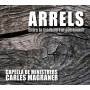 Carles Magraner / Capella De Ministrers - Arrels/Roots-Zwischen Tradition und Erbe