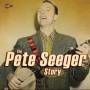 Pete Seeger - Pete Seeger Story