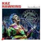 Kaz Hawkins - Live In Brezoi