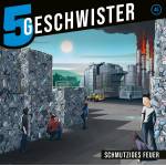 5 Geschwister (45) - Schmutziges Feuer