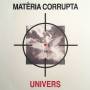 Univers - Materia Corrupta EP