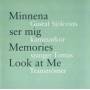 Orreteg / Holten / Gustaf Sjokvists Kammarkor - Minnena Ser Mig - Memories Look At Me: Gustaf