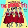 The Chordettes - Born to Be With You-the Hits