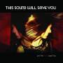 This Sound Will Save You - Let The Night Lead You