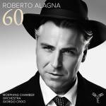 Roberto Alagna / Morphing Chamber Orchestra / Gi Croci - 60 ( Celebrating Alagna's 60th Birthday)