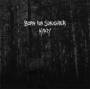 Born For Slaughter / myteri - Born For Slaughter / Myteri