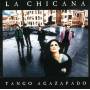 Chicana - Tango Agazapado