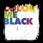 Color Me Black - Color Me Black