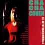 Cha Cha Cohen - All Artists Are Criminals