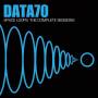 Data 70 - Space Loops The Complete Sessions