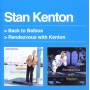 Stan Kenton - Back To Balboa+Rendezvous Wi