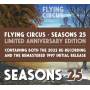 Flying Circus - Seasons 25 (Limited Anniversary Edition)