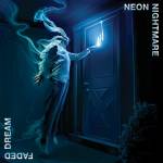 Neon Nightmare - Faded Dream (Electric Blue/Aqua Blue Cloudy Vinyl)