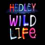 Hedley - Wild Life (Deluxe Edt.)