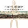 Elliott Murphy - Milwaukee